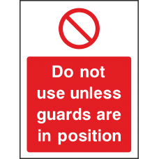 Do Not Use Unless Guards Are In Position